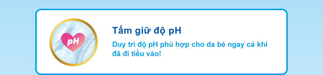 Tấm giữ độ pH Duy trì độ pH phù hợp cho da bé ngay cả khi đã đi tiểu vào!