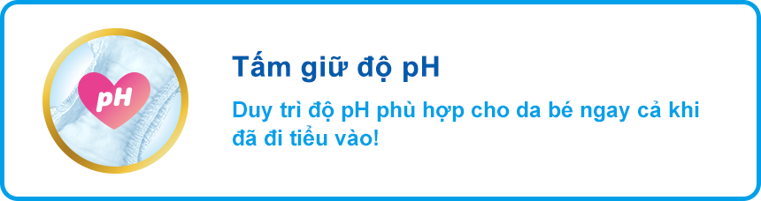 Tấm giữ độ pH Duy trì độ pH phù hợp cho da bé ngay cả khi đã đi tiểu vào!